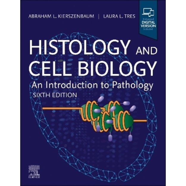 Histology and Cell Biology: An Introduction to Pathology 6th edition