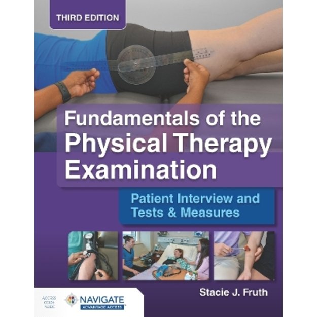 Fundamentals of the Physical Therapy Examination: Patient Interview and Tests & Measures 3rd New edition