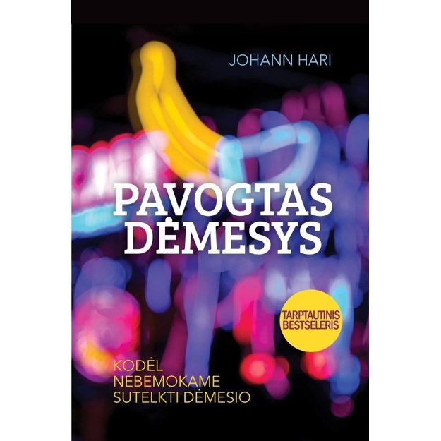 Pavogtas dėmesys. Kodėl nebemokame sutelkti dėmesio 