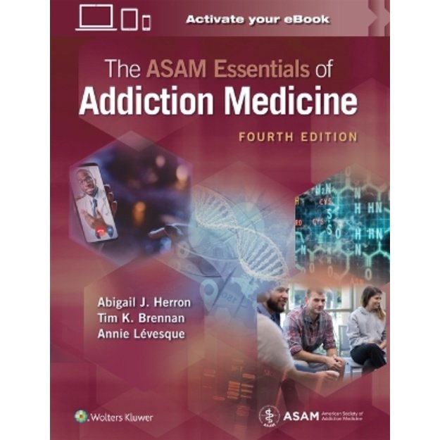 ASAM Essentials of Addiction Medicine 4th edition