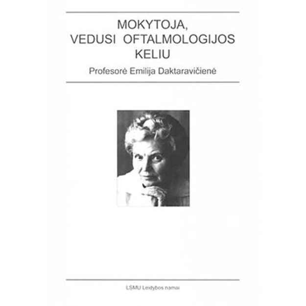 Mokytoja, vedusi oftalmologijos keliu