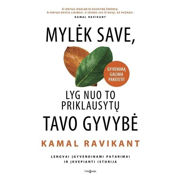 Mylėk save, lyg nuo to priklausytų tavo gyvybė