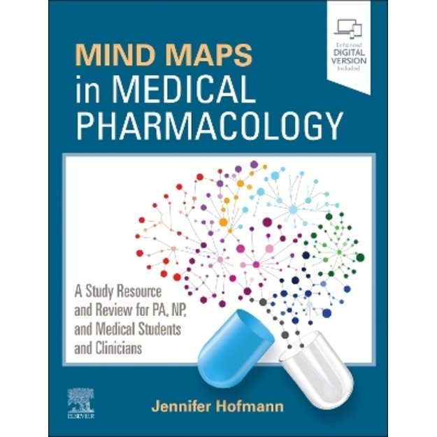 Mind Maps in Medical Pharmacology: A Study Resource and Review for PA, NP, and Medical Students and Clinicians