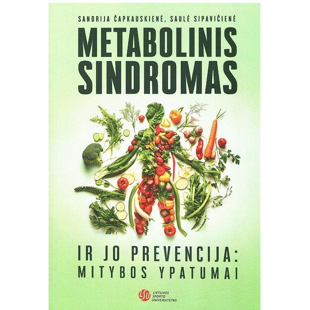 Metabolinis sindromas ir jo prevencija. Mitybos ypatumai