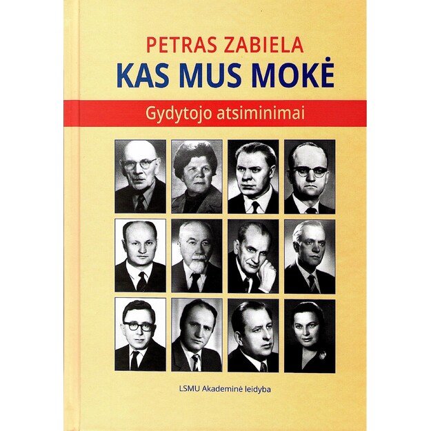 Kas mus mokė : (gydytojo atsiminimai)