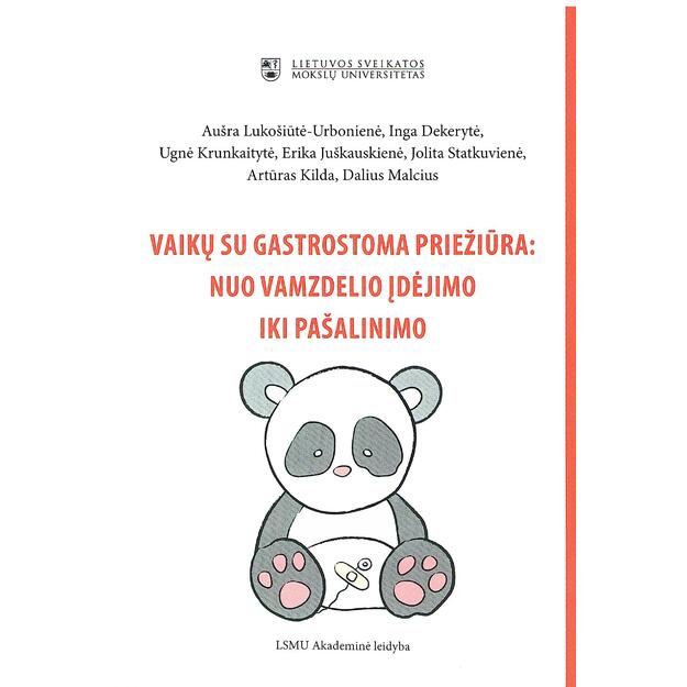 Vaikų su gastrostoma priežiūra: nuo vamzdelio įdėjimo iki pašalinimo