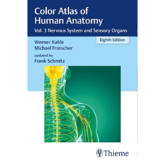 Color Atlas of Human Anatomy Vol. 3: Nervous System and Sensory Organs Eighth Edition