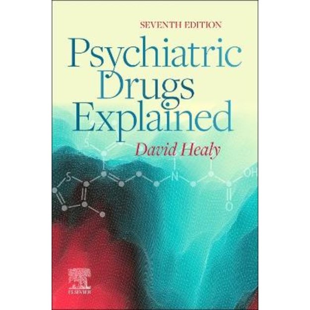Psychiatric Drugs Explained 7th edition
