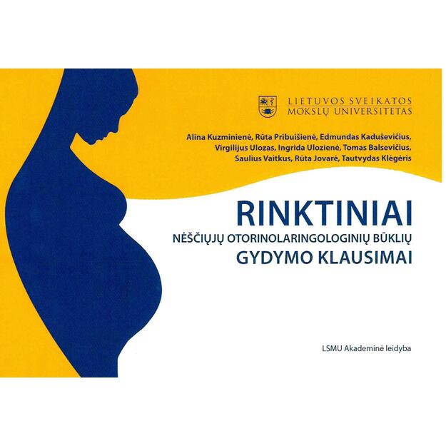 Rinktiniai nėščiųjų otorinolaringologinių būklių gydymo klausima