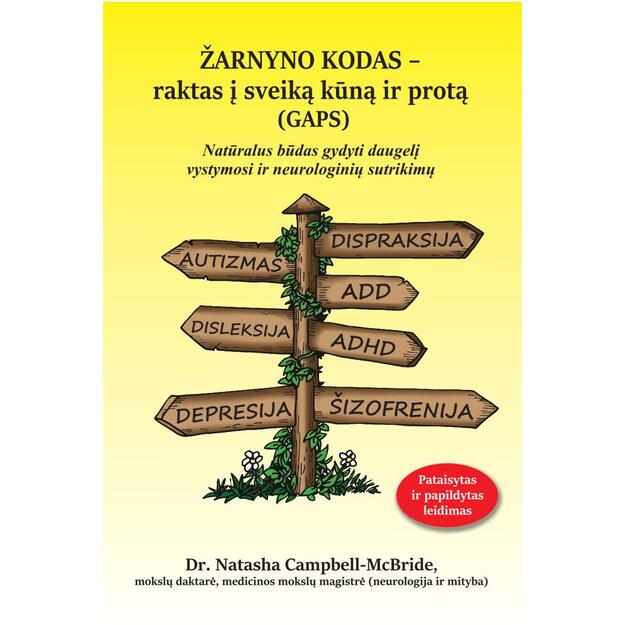 ŽARNYNO KODAS. Raktas į sveiką kūną ir protą (GAPS)  ŽARNYNO KODAS. Raktas į sveiką kūną ir protą (GAPS)