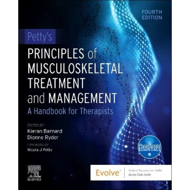 Petty's Principles of Musculoskeletal Treatment and Management: A Handbook for Therapists 4th edition