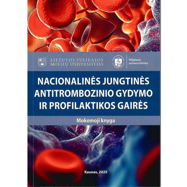 Nacionalinės jungtinės antitrombozinio gydymo ir profilaktikos gairės