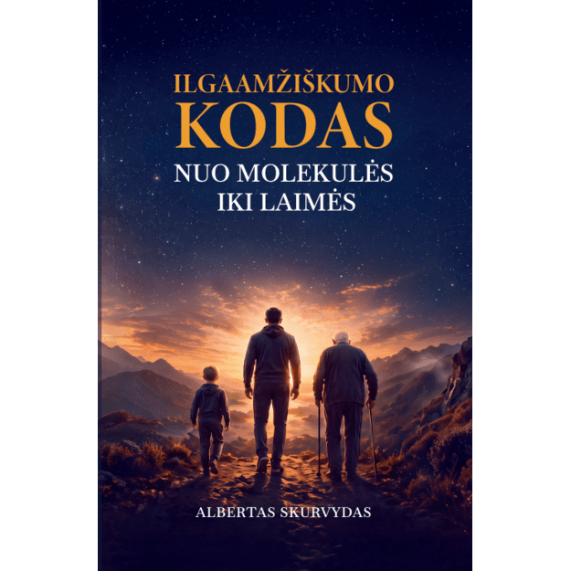 Ilgaamžiškumo kodas: nuo molekulės iki laimės