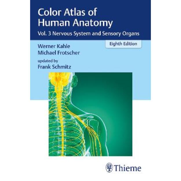 Color Atlas of Human Anatomy: Vol. 3 Nervous System and Sensory Organs 8th Edition