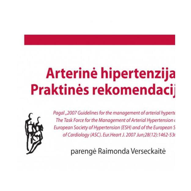 Arterinė hipertenzija. Praktinės rekomendacijos*