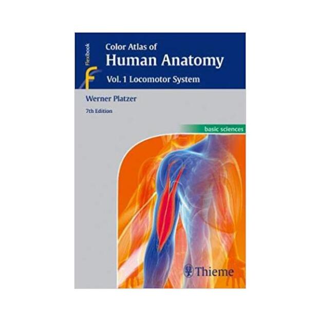  Color Atlas of Human Anatomy: Vol 1. Locomotor System 7th edition Edition