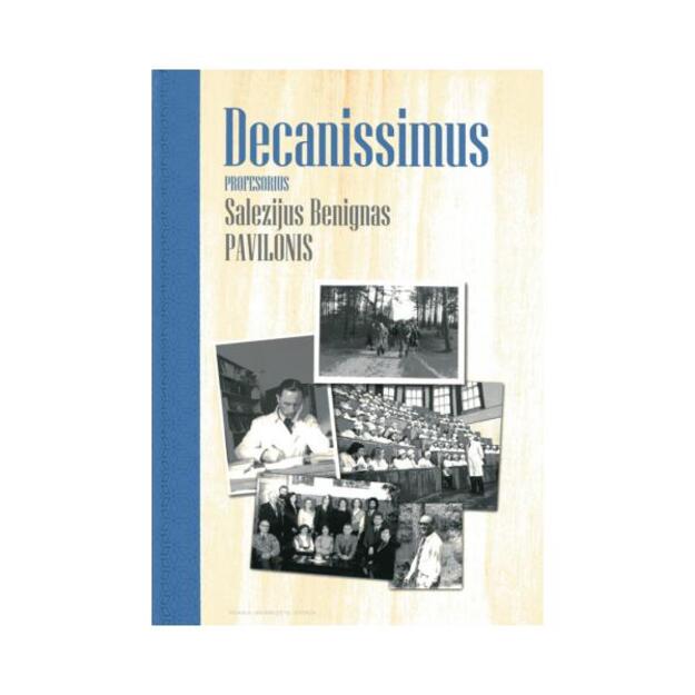 Decanissimus: profesorius Salezijus Benignas Pavilonis