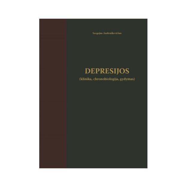 Depresijos (klinika, chronobiologija, gydymas)