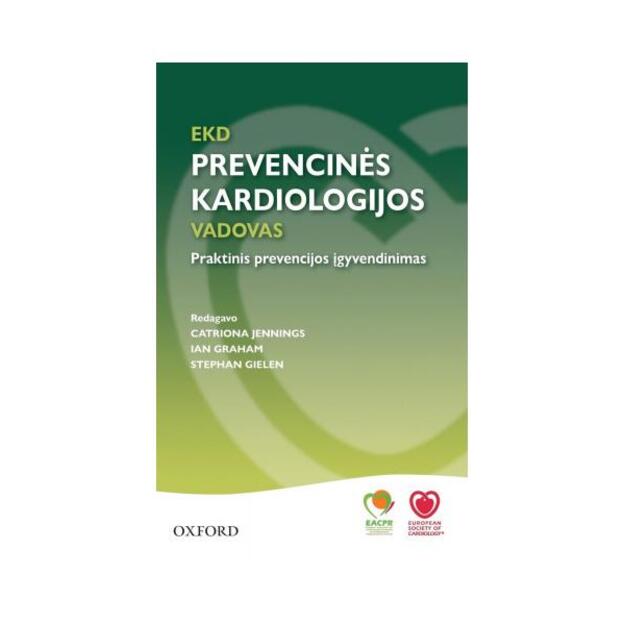 EKD prevencinės kardiologijos vadovas.Praktinis prevencijos įgyvendinimas