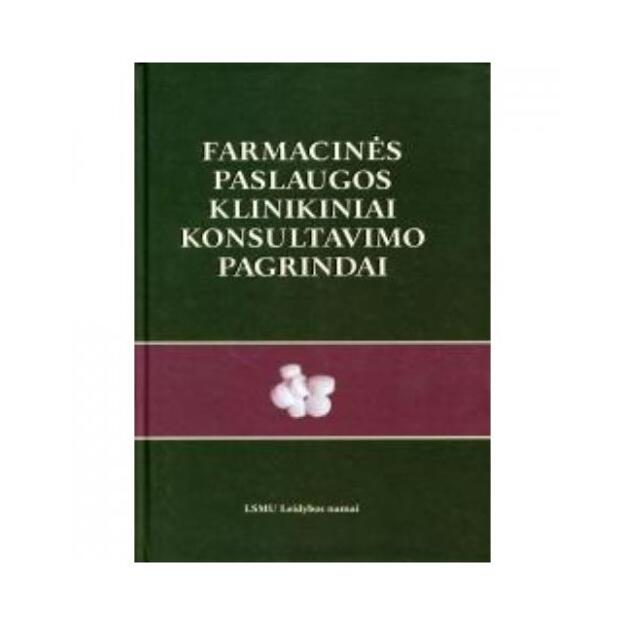 Farmacinės paslaugos klinikiniai konsultavimo pagrindai