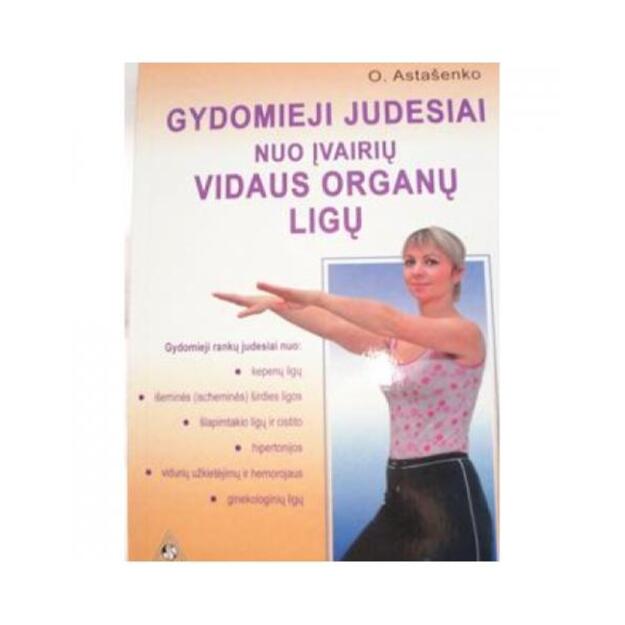 Gydomieji judesiai nuo įvairių vidaus organų ligų