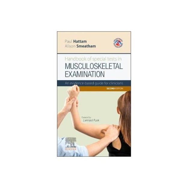 Handbook of Special Tests in Musculoskeletal Examination: An evidence-based guide for clinicians 2nd Revised edition