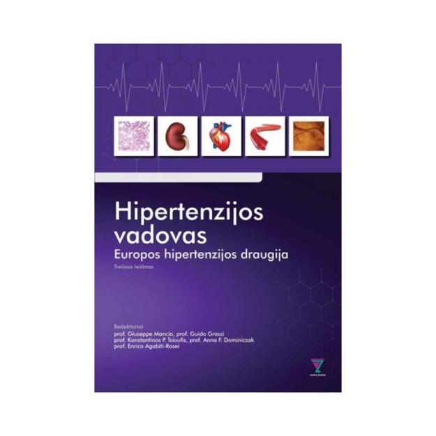 Hipertenzijos vadovas. Europos hipertenzijos draugija. Trečiasis leidimas.Versta iš anglų kalbos.