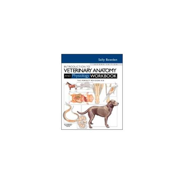 Introduction to Veterinary Anatomy and Physiology Workbook, 2nd Edition