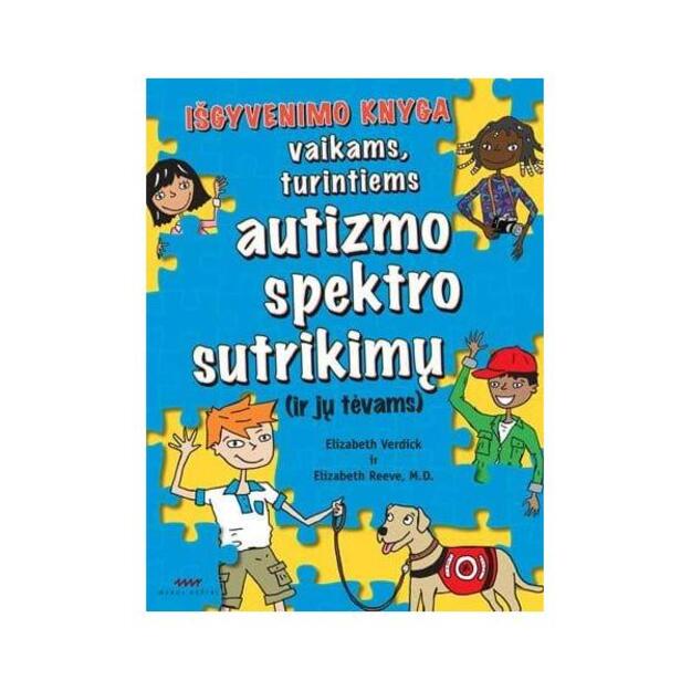 Išgyvenimo knyga vaikams, turintiems autizmo spektro sutrikimų (ir jų tėvams)