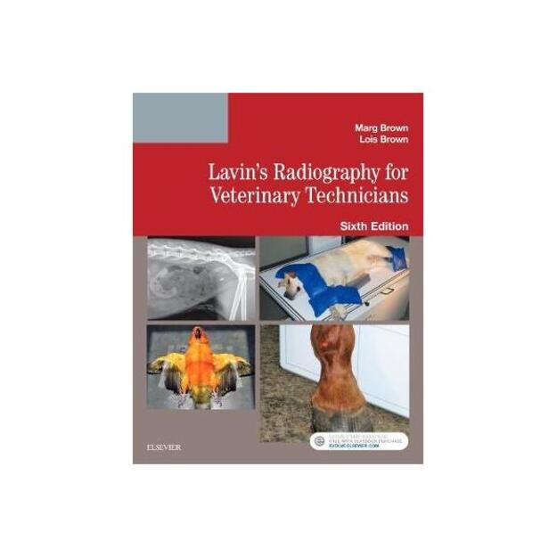 Lavin's Radiography for Veterinary Technicians 6th Revised edition 