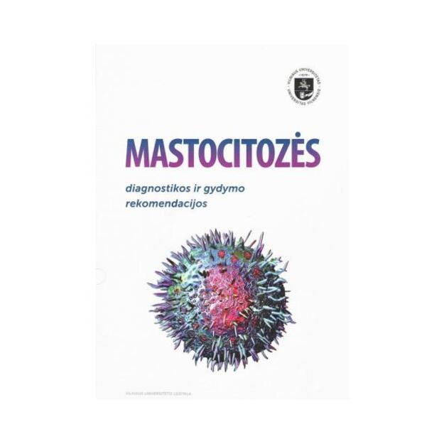  Mastocitozės diagnostikos ir gydymo rekomendacijos