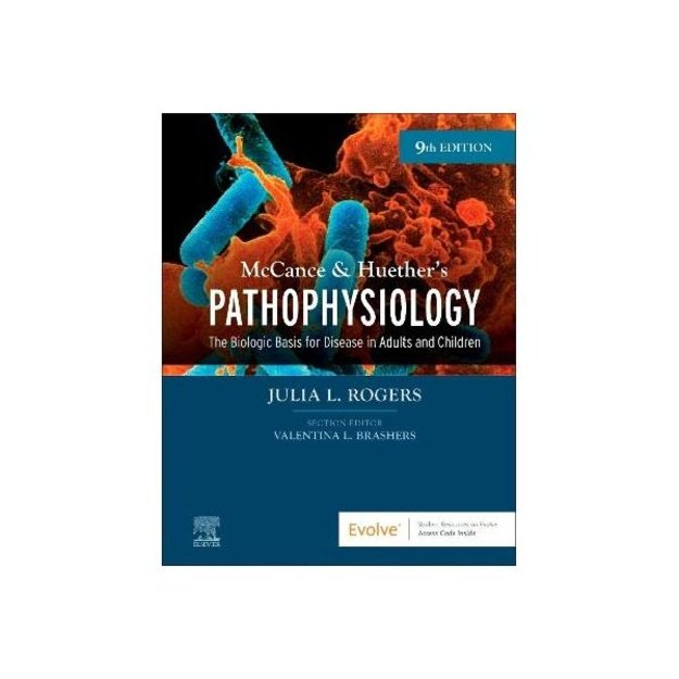 McCance & Huether's Pathophysiology: The Biologic Basis for Disease in Adults and Children 9th edition