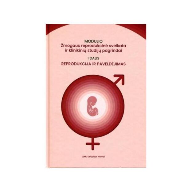 Modulio „Žmogaus reprodukcinė sveikata ir klinikinių studijų pagrindai
