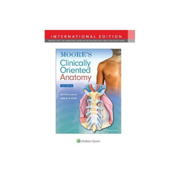 Moore's Clinically Oriented Anatomy Ninth, International Edition