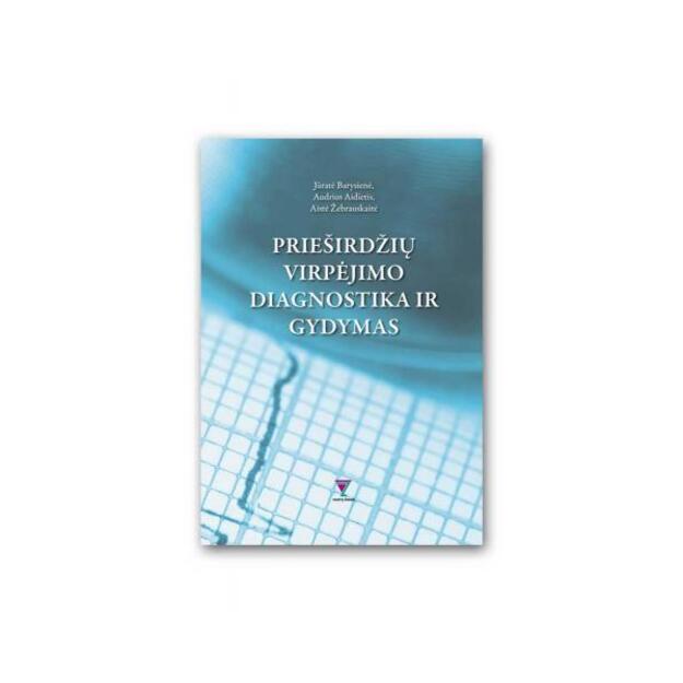 Prieširdžių virpėjimo diagnostika ir gydymas 