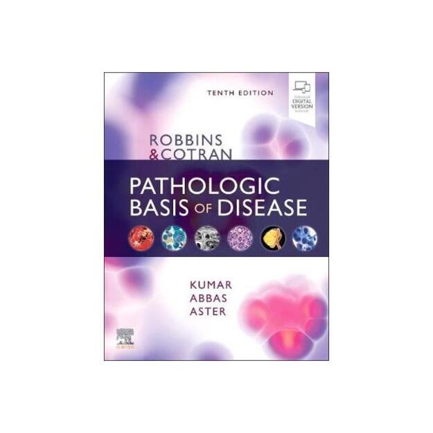 Robbins & Cotran Pathologic Basis of Disease 10th Revised edition