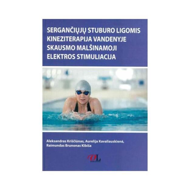 Sergančiųjų stuburo ligomis kineziterapija vandenyje ir skausmo malšinamoji elektros stimuliacija 