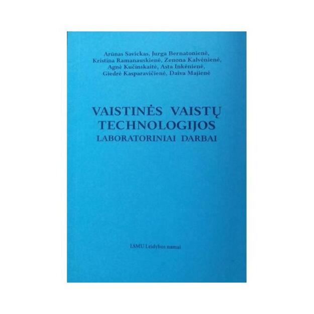 Vaistinės vaistų technologijos laboratoriniai darbai. Mokomoji knyga 2-oji pap. ir pat. laida