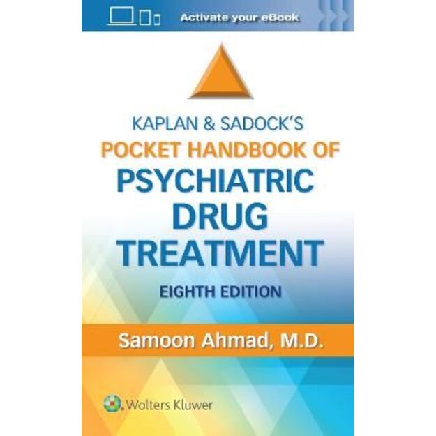 Kaplan and Sadock's Pocket Handbook of Psychiatric Drug Treatment 8th edition