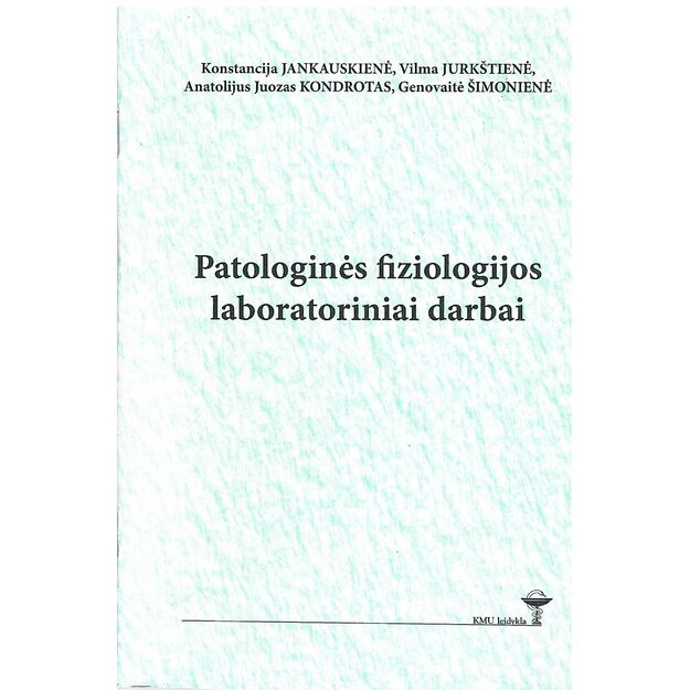Patologinės fiziologijos laboratoriniai darbai : mokomoji knyga